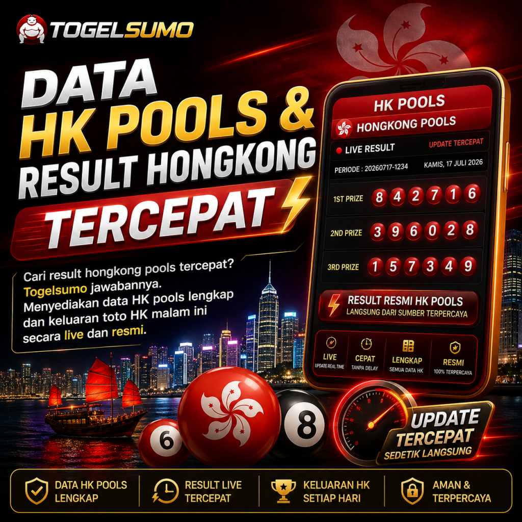 Togelsumo: Data HK Pools & Result Hongkong Tercepat
