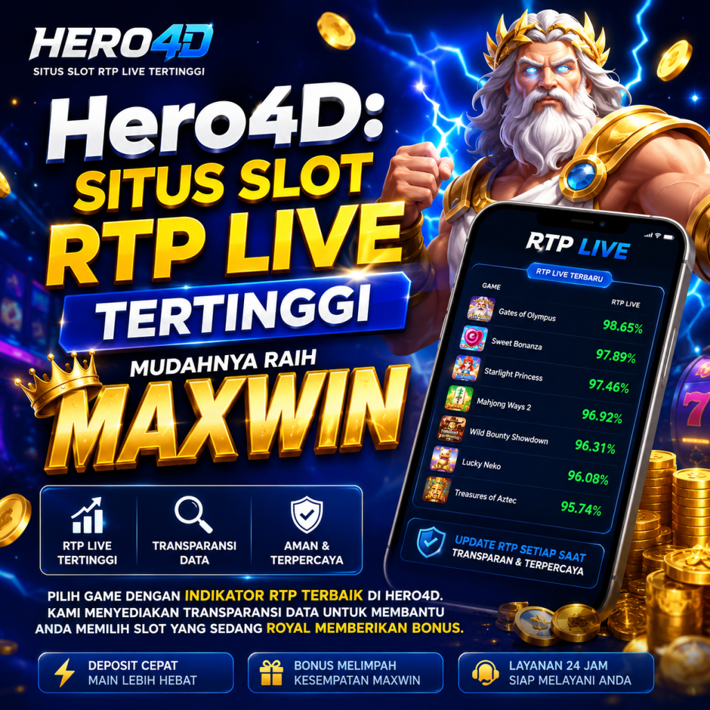 Hero4D: Situs Slot RTP Live Tertinggi Mudahnya Raih Maxwin